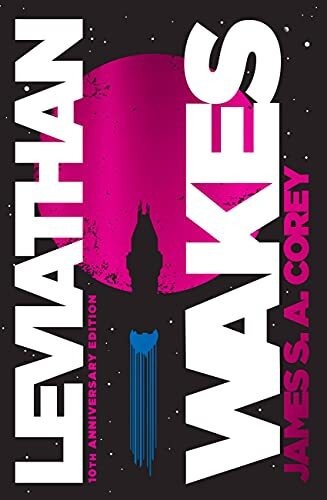 SIGNED Leviathan Wakes 10th Anniversary Hardcover by James S.A. Corey +COA NEW