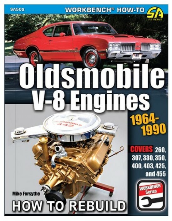 SA502 How to Rebuild 1964-90 Oldsmobile V-8 Engines 455 425 403 400 350 330 307