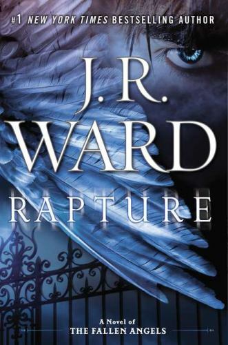 Rapture: A Novel of the Fallen Angels by J.R. Ward