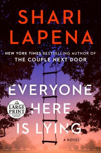 Everyone Here Is Lying: A Novel; Random Hou- 059374389X, paperback, Shari Lapena