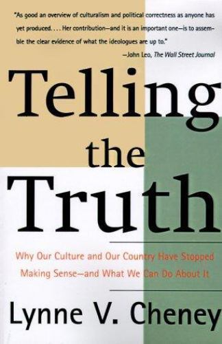 Telling The Truth by Lynne Cheney
