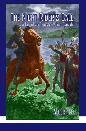 THE NIGHT RIDER’S CALL: A TALE OF THE TIMES OF WILLIAM By Albert Lee *BRAND NEW*