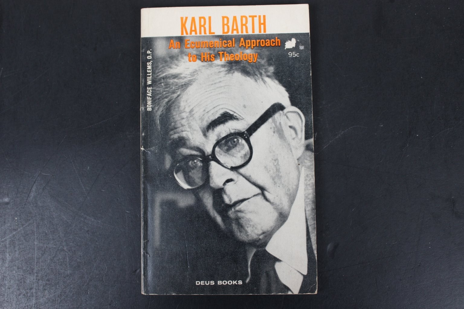 Karl Barth Ecumenical Approach Boniface Willems 1965 Theology Paulist Press PB