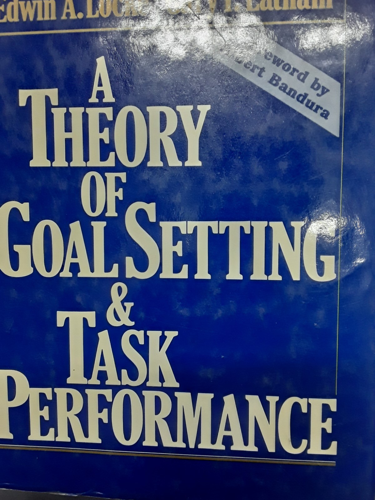 Theory of Goal Set & Task Perform Locke & Latham Prentice Hall 1990 HB LN 260527