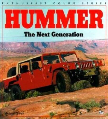 Hummer: The Next Generation (Enthusiast Color) – Paperback – GOOD