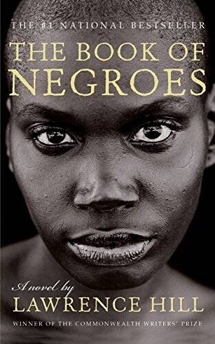 The Book of Negroes – Mass Market Paperback By Hill, Lawrence – VERY GOOD