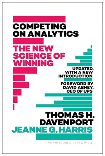 Competing on Analytics: Updated, with a New Introduction: The New Sc – VERY GOOD