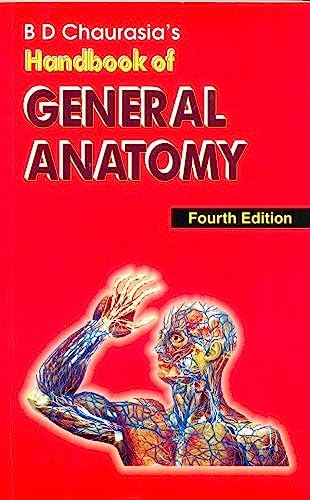 BD Chaurasia’s Handbook of General Anatomy – paperback Chaurasia B. D.