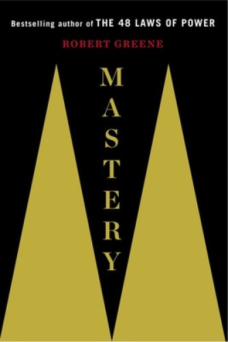 Mastery by Professor Robert Greene [Hardback]