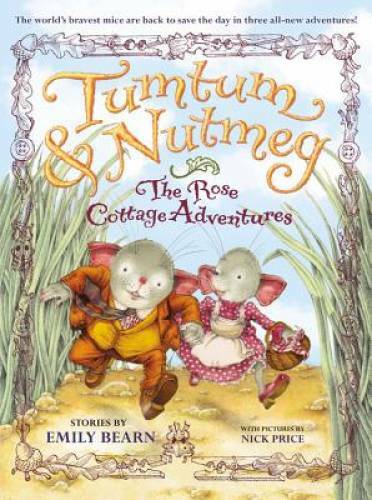 Tumtum & Nutmeg: The Rose Cottage Adventures – Paperback By Bearn, Emily – GOOD