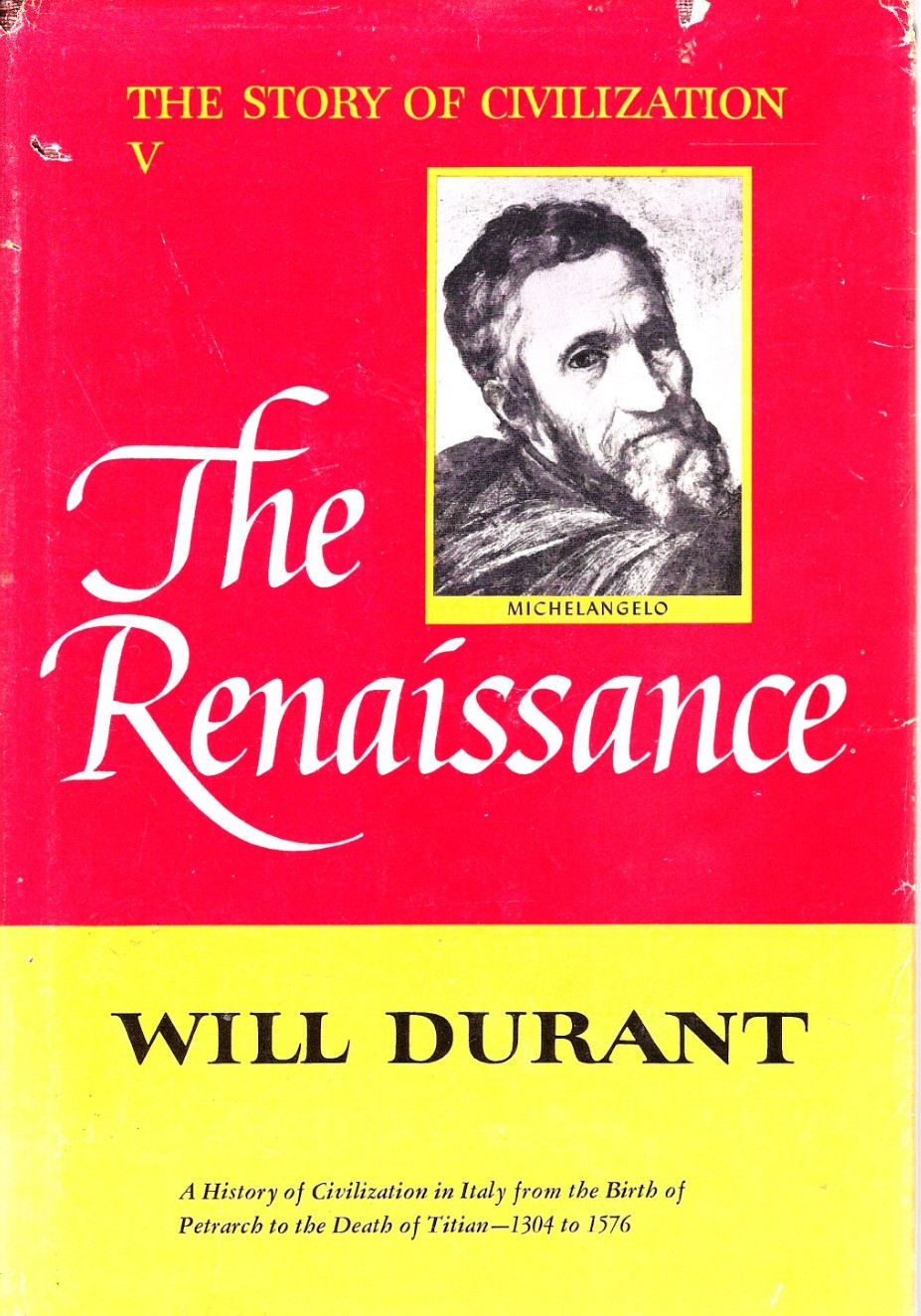 Will Durant: The Renaissance (Story of Civilization Vol. 5) HC 1953 DJ 1304-1576