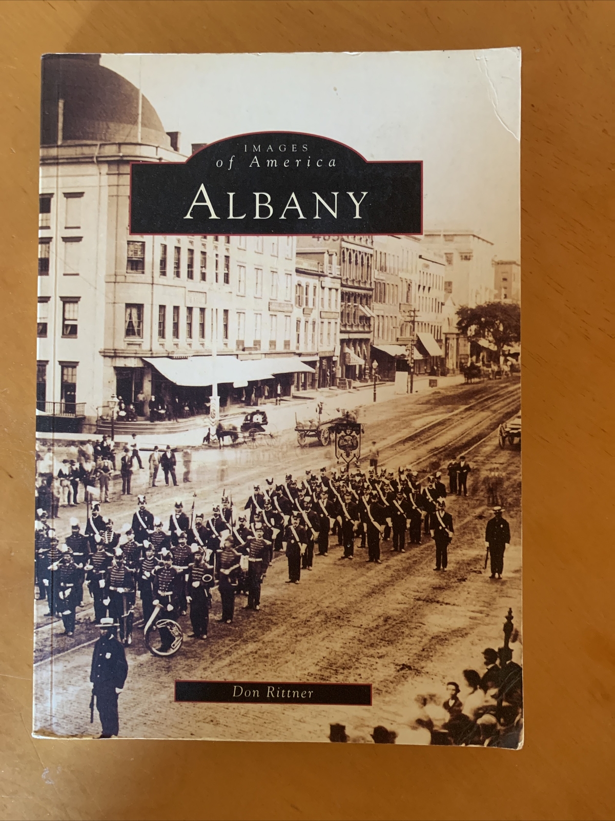 Images of America Ser.: Albany by Don Rittner (2007 Paperback)