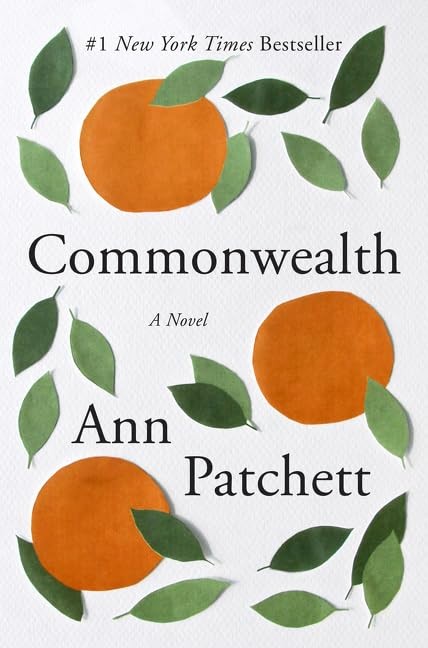 Commonwealth – Ann Patchett, Harper Perennial, Paperback