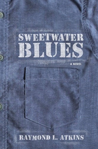 Sweetwater Blues by Atkins, Raymond L, Good Book