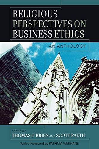 Religious Perspectives on Business Ethics: An Anthology (Religion an – VERY GOOD