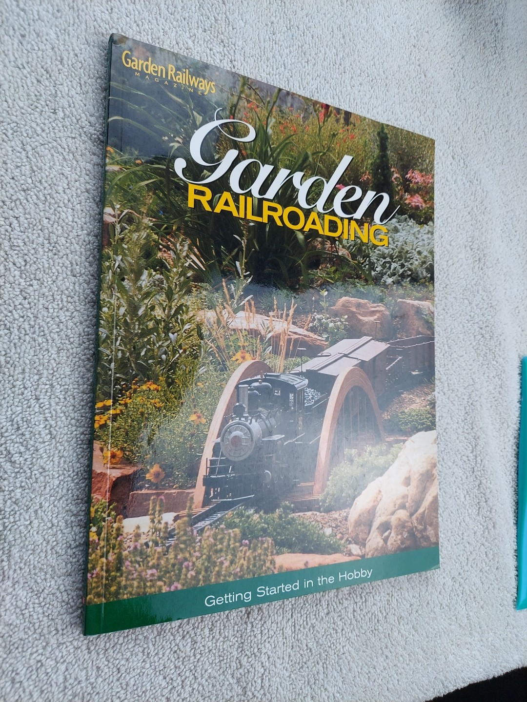 Garden Railroading : Getting Started in the Hobby by Kalmbach Publishing Co….