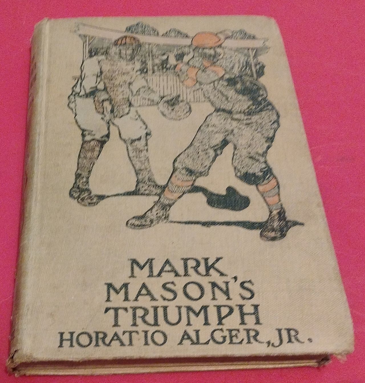 Vintage Novel “Mark Mason’s Triumph” Horatio Alger, Jr. New York Book Co. 1909