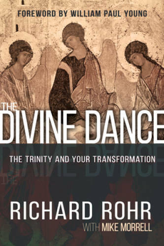 Divine Dance: The Trinity and Your Transformation – Hardcover – GOOD