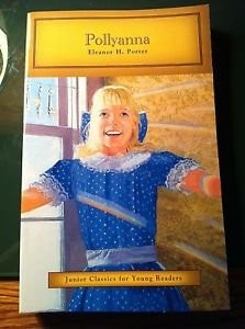 “Pollyanna” by Eleanor H. Porter – Junior Classics for Young Readers