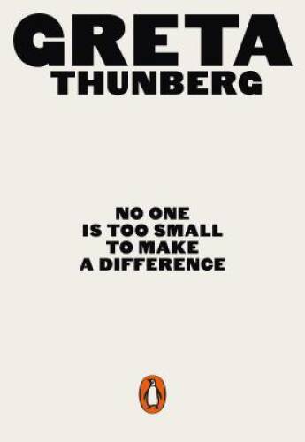No One Is Too Small to Make a Difference – Paperback By Thunberg, Greta – GOOD