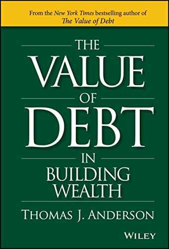 The Value of Debt in Building – Hardcover, by Anderson Thomas J. – Very Good b