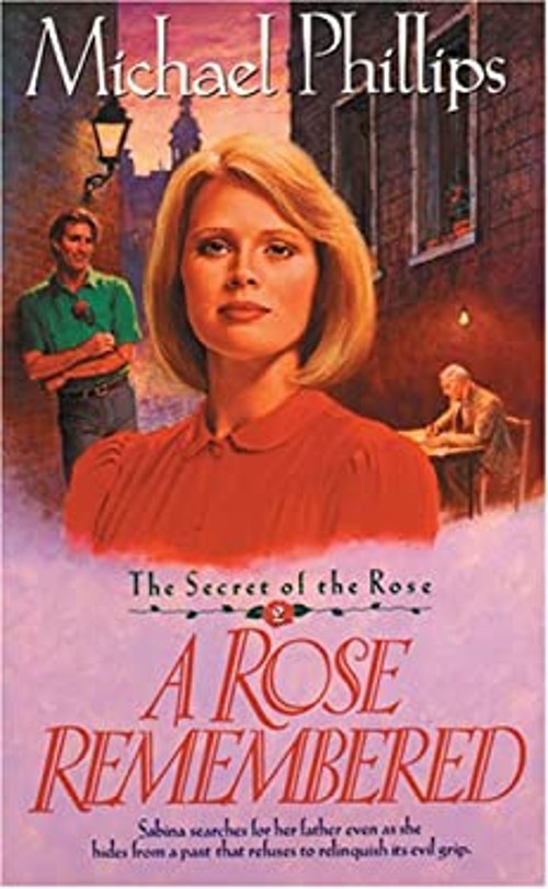 A Rose Remembered Paperback Michael Phillips