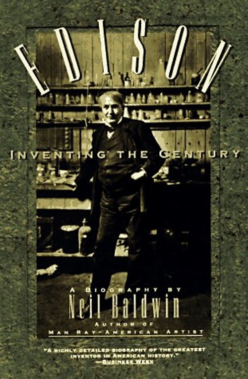 Edison : Inventing the Century Paperback Neil Baldwin