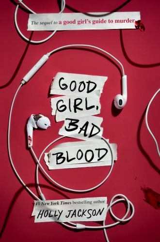 Good Girl, Bad Blood: The Sequel to a Good Girl’s Guide to Murder