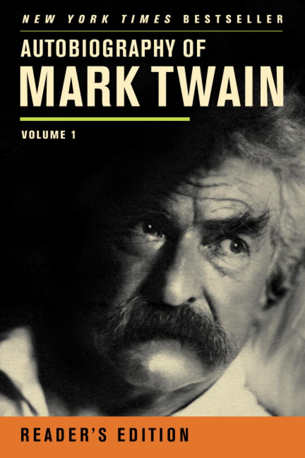 Autobiography of Mark Twain: Volume 1, Reader’s Edition (Mark Twain Papers…