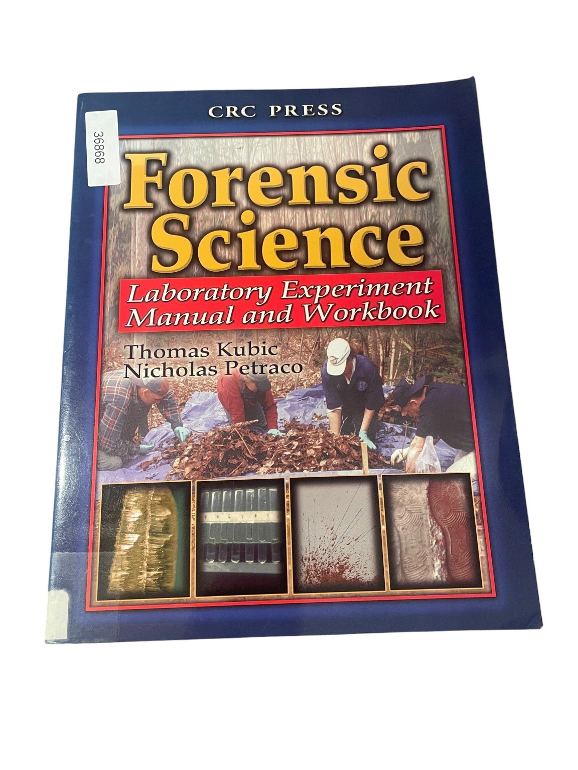 Forensic Science Lab Manual Workbook Kubic Petraco 2003 CRC PRESS