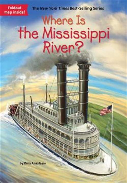 Where Is the Mississippi River?, Paperback by Anastasio, Dina; Hammond, Ted (…
