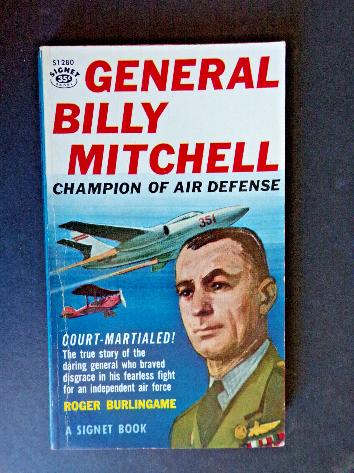 General Billy Mitchell, Air Defense (Signet Book 1956) Roger Burlingame, PB, J51