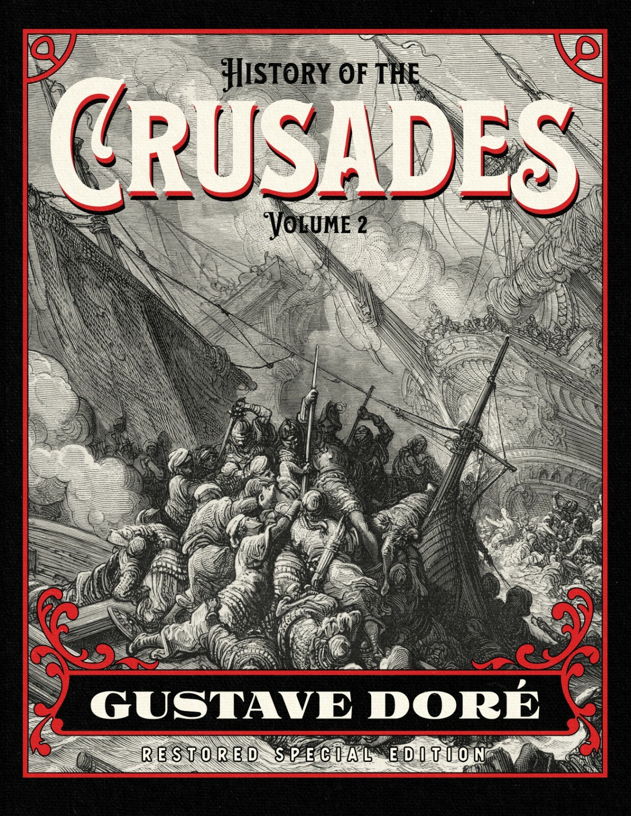 HARDCOVER – History of the Crusades: Gustave Doré Special Edition TWO VOLUME SET