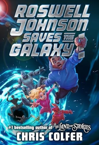 Roswell Johnson Saves the Galaxy! (Roswell Johnson, Bk. 2)