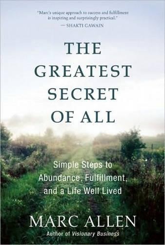 Marc Allen The Greatest Secret of All (Paperback) (UK IMPORT)