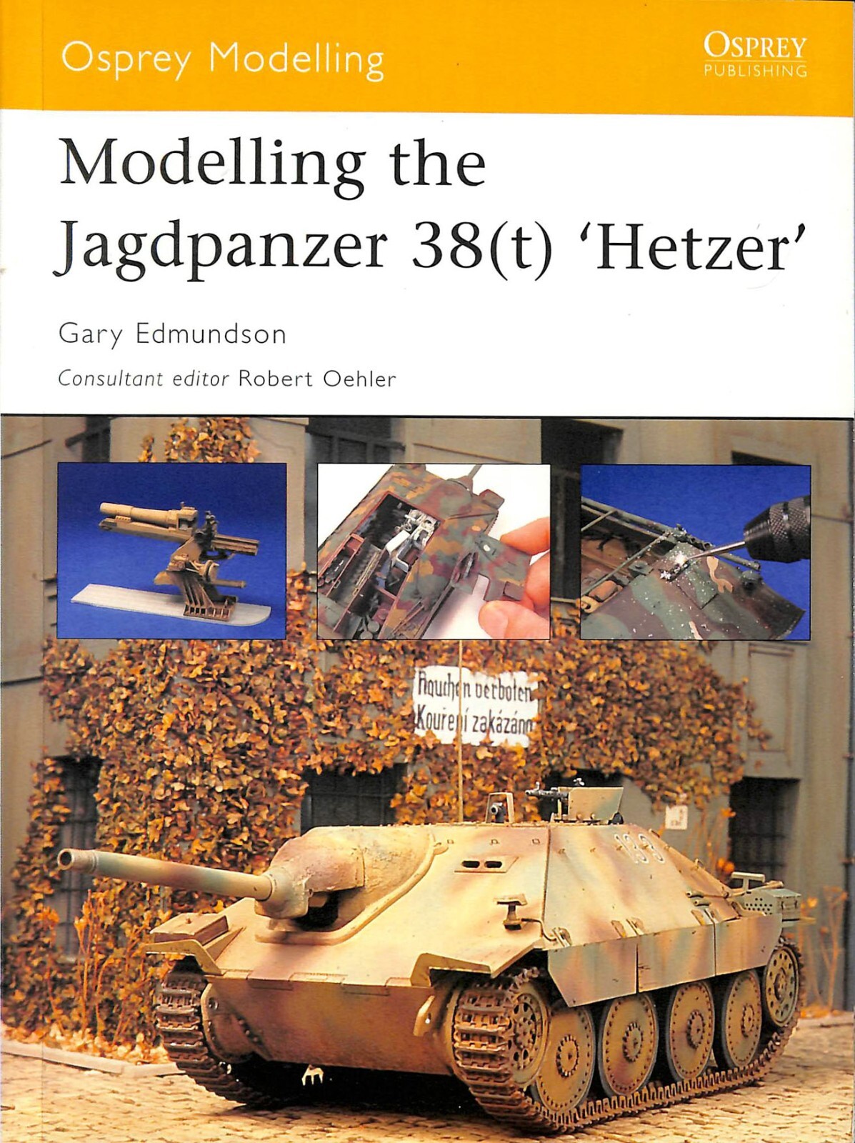 Modelling The Jagdpanzer 38(t) Hetzer Osprey Number 10 SC Book Edmundson 2004
