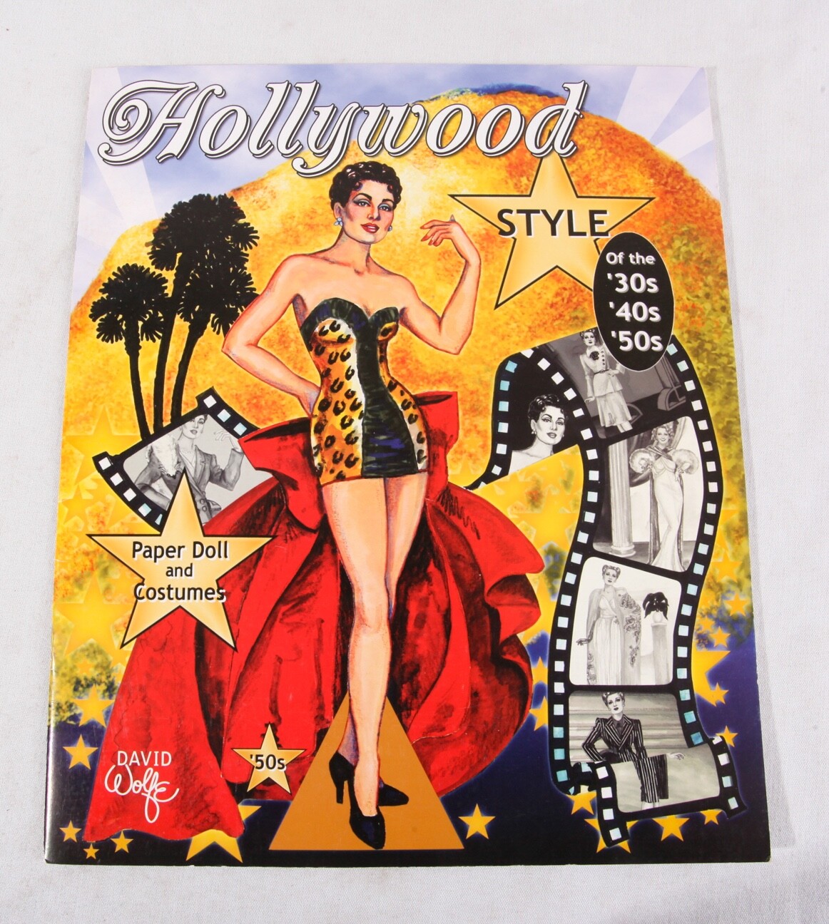 Hollywood Style of the 30s, 40s, 50s, Paper Doll & Costumes by David Wolfe, 2008