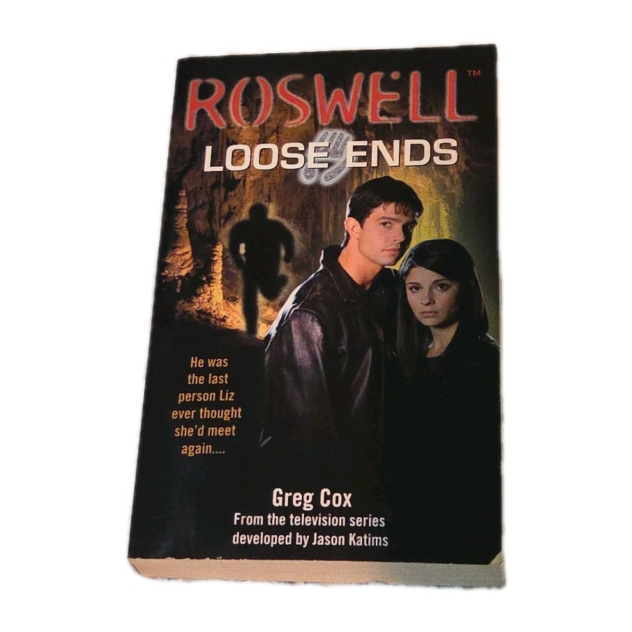Roswell: Loose Ends By Greg Cox 2001, Paperback