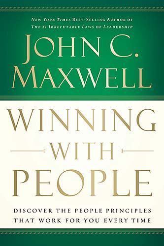 Winning with People: Discover the People – John C Maxwell, 0785260897, hardcover