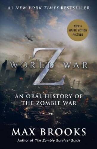 World War Z (Movie Tie-In Edition): An Oral History of th – VERY GOOD