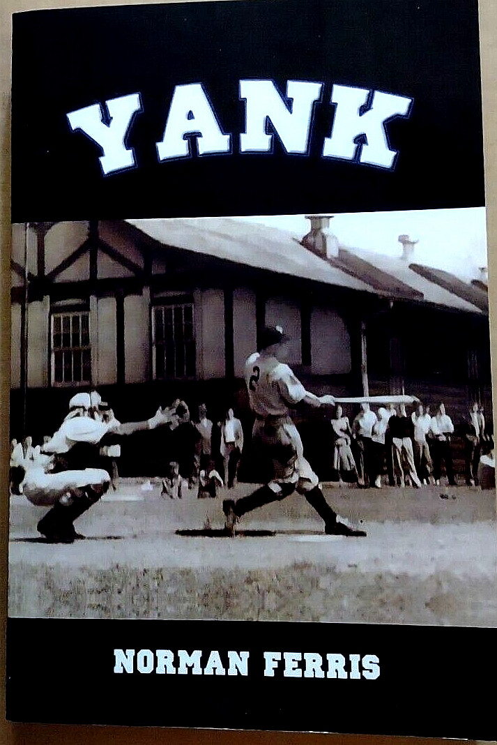 “Yank” by Norman Ferris (2002) Paperback – Signed by Author