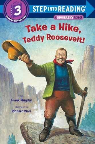 Take a Hike, Teddy Roosevelt! (Step – Paperback, by Murphy Frank – Very Good