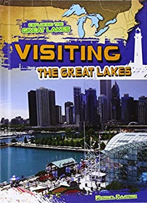 Visiting the Great Lakes Hardcover Michael Rajczak