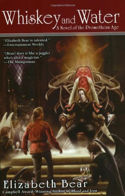 Whiskey and Water : A Novel of the Promethean Age Paperback Eliza