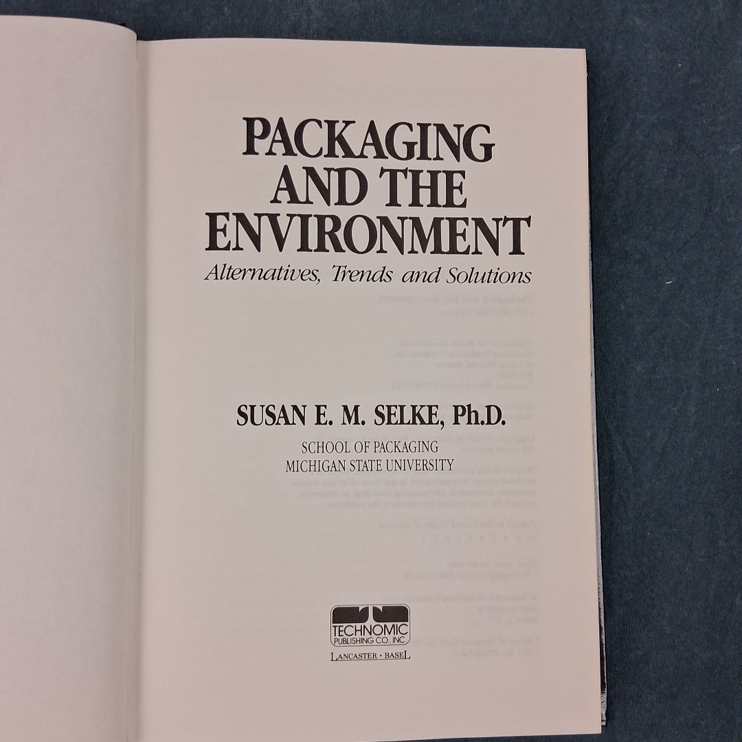 Packaging and Environment Susan Selke Sustainability Waste Reduction Life Cycle