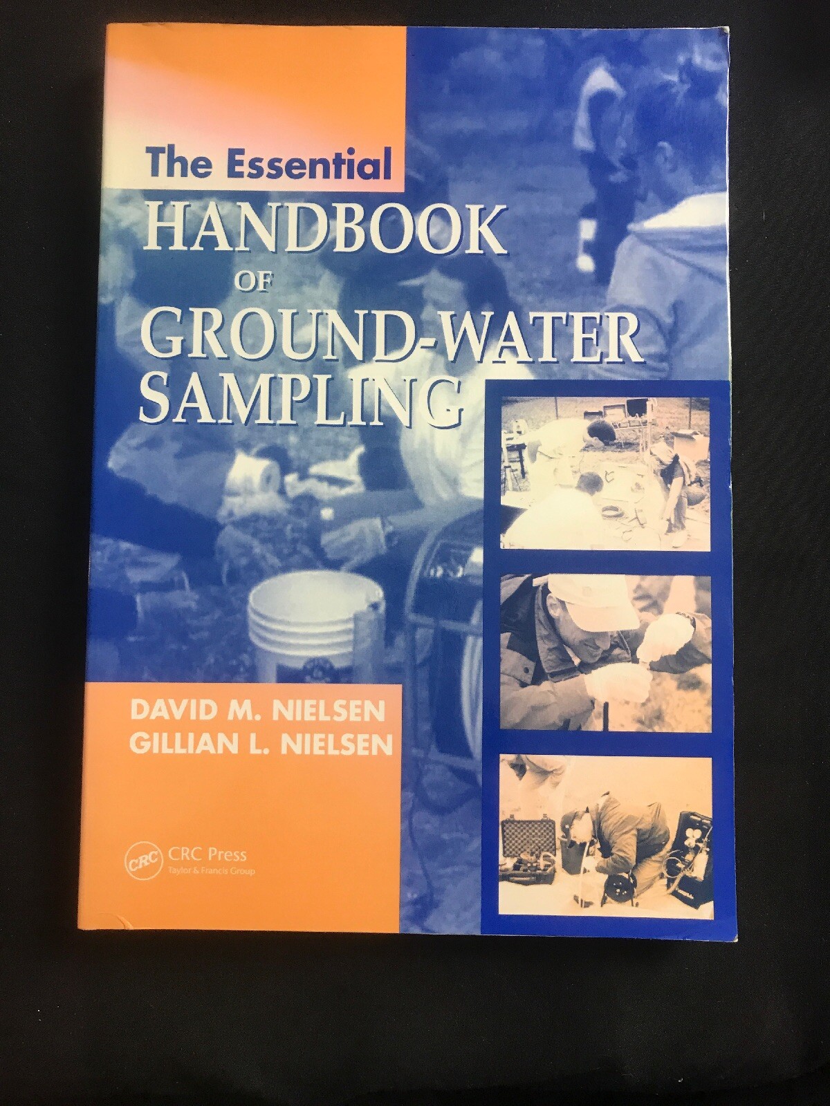 The Essential Handbook of Ground-Water Sampling by David M. Nielsen (English) Pa