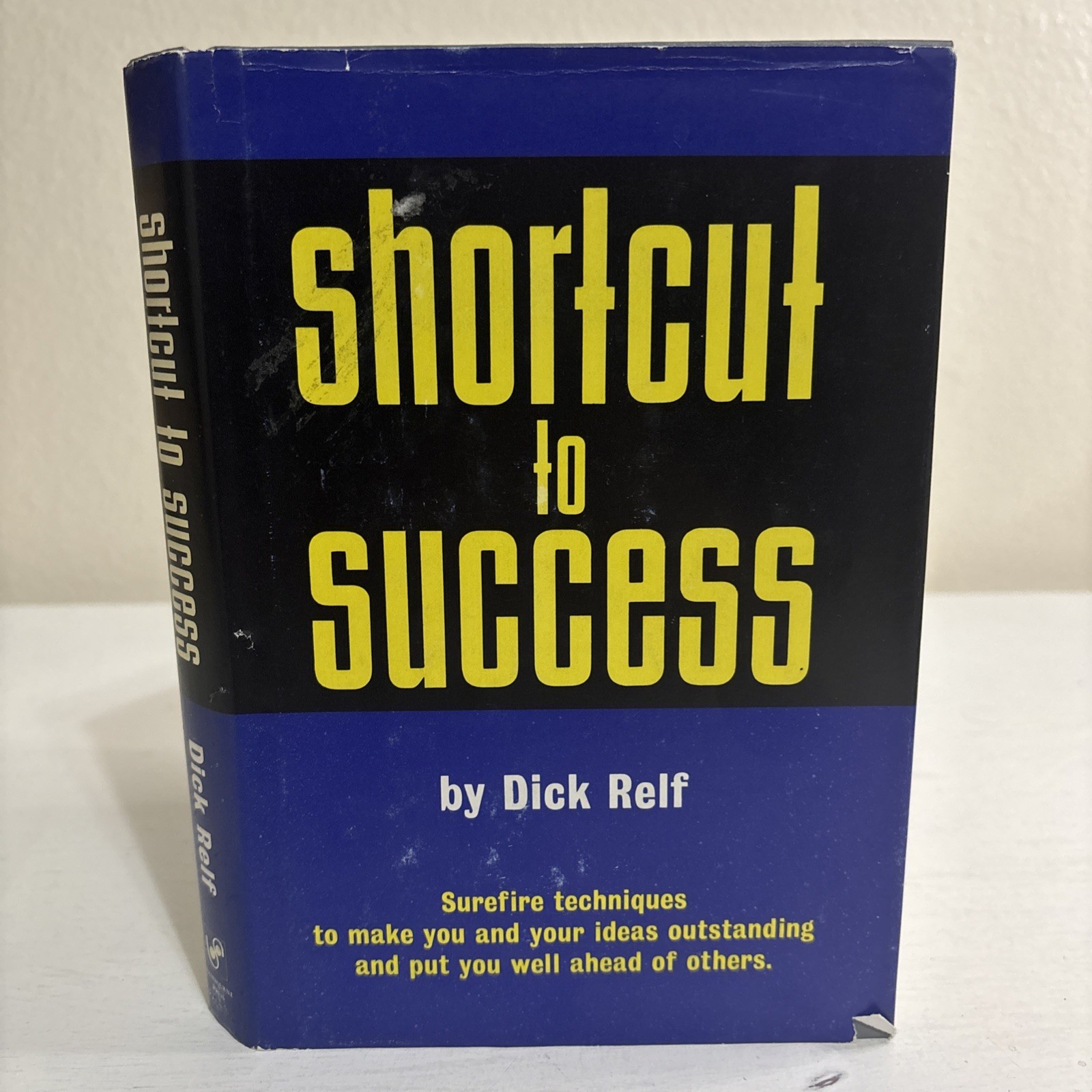 Shortcut To Success By Dick Self Hardcover Book 1st Edition Sherbourne Press