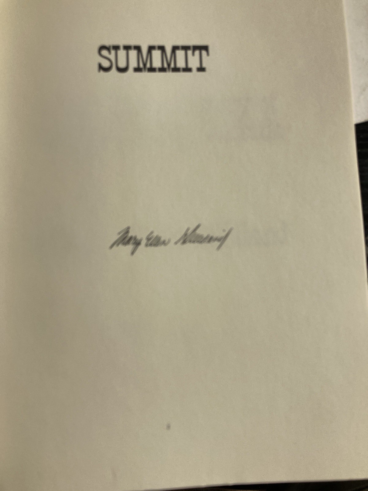 Summit, SIGNED by Mary E. Gilliland, 1987, TPB