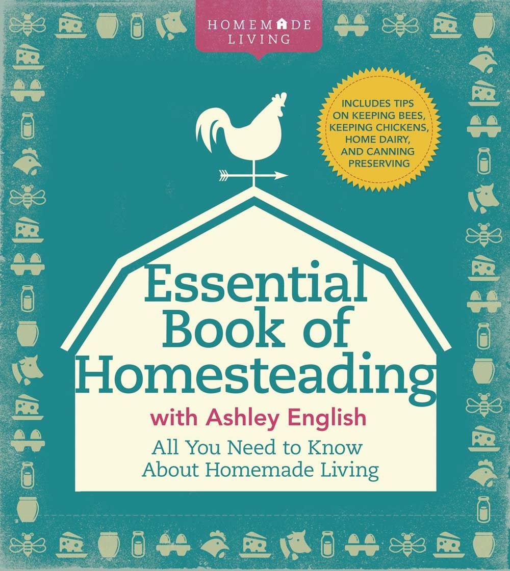 The Essential Book of Homesteading: The Ultimate Guide to Sustainable Living…