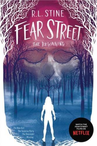 Fear Street The Beginning: The New Girl; The Surprise Party; The Overnigh – GOOD